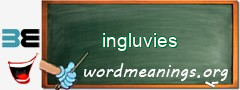 WordMeaning blackboard for ingluvies